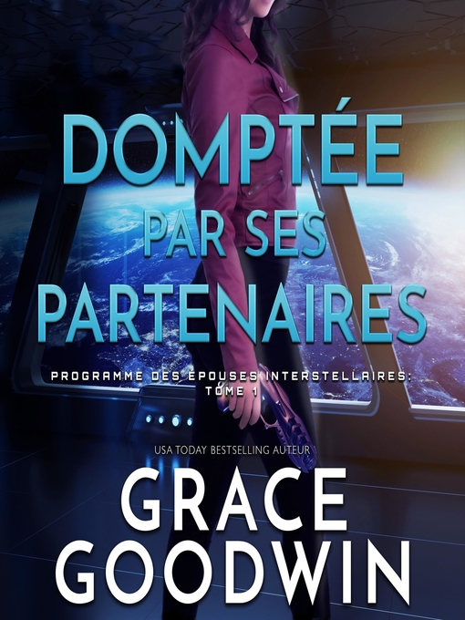 Title details for Domptée par Ses Partenaires by Grace Goodwin - Available